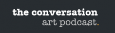 The Conversation: Art Podcast